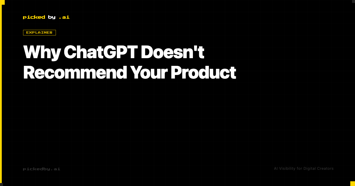 Why ChatGPT Doesn't Recommend Your Product (And How to Fix It ...